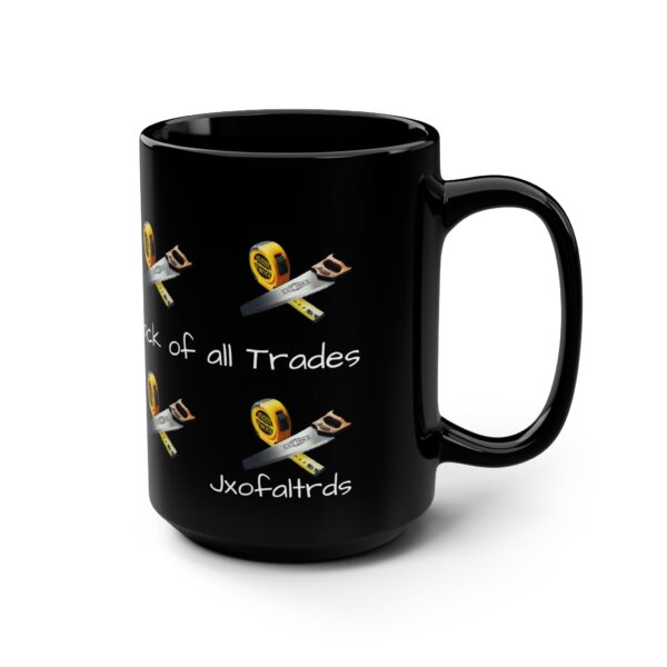 Jack of All Trades Black Mug - 15oz Coffee Cup for DIY Lovers - Image 3