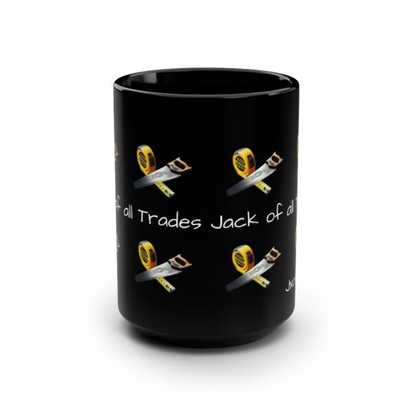 Jack of All Trades Black Mug - 15oz Coffee Cup for DIY Lovers - Image 2